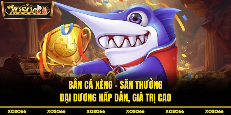 Bắn cá xèng