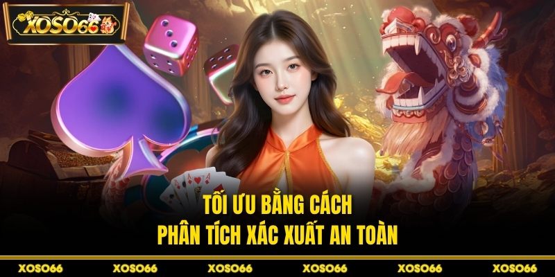 Tối ưu bằng cách phân tích xác xuất an toàn