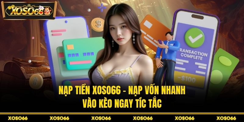 Nạp tiền XOSO66