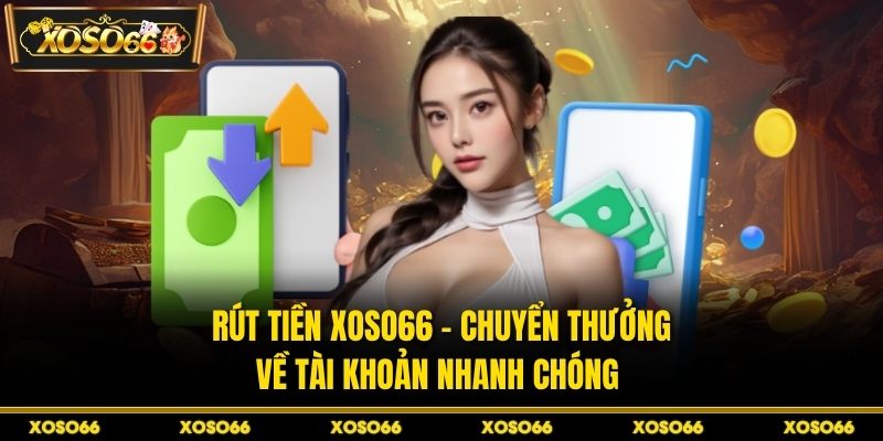 Rút tiền XOSO66